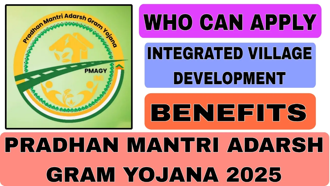 Pradhan Mantri Adarsh Gram Yojana 2025